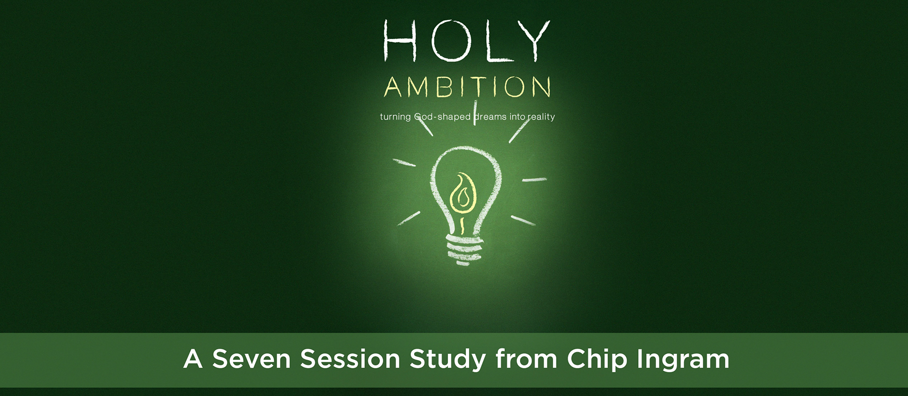 Holy Ambition: Turning God-Shaped Dreams Into Reality