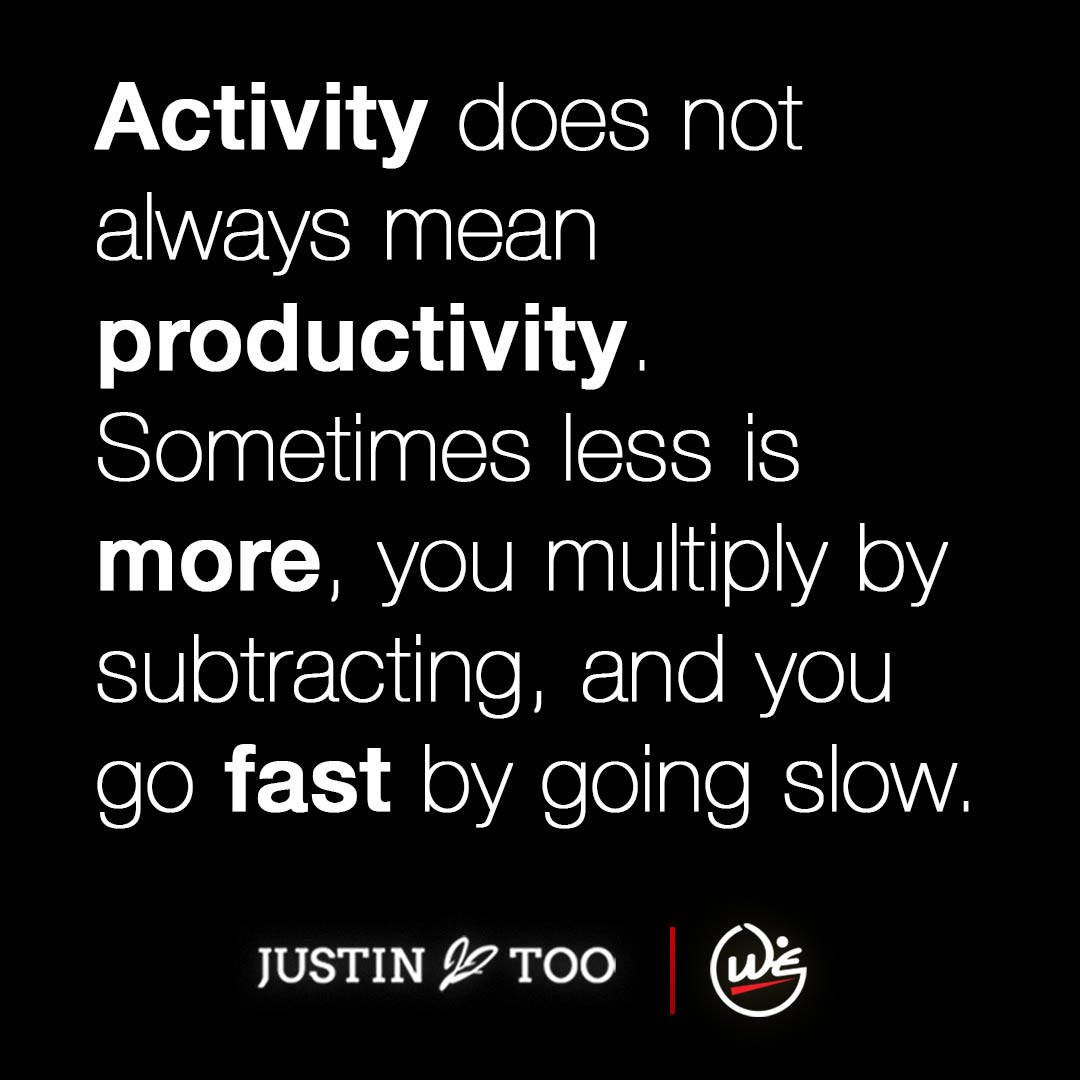 Quote by Justin Too on Productivity