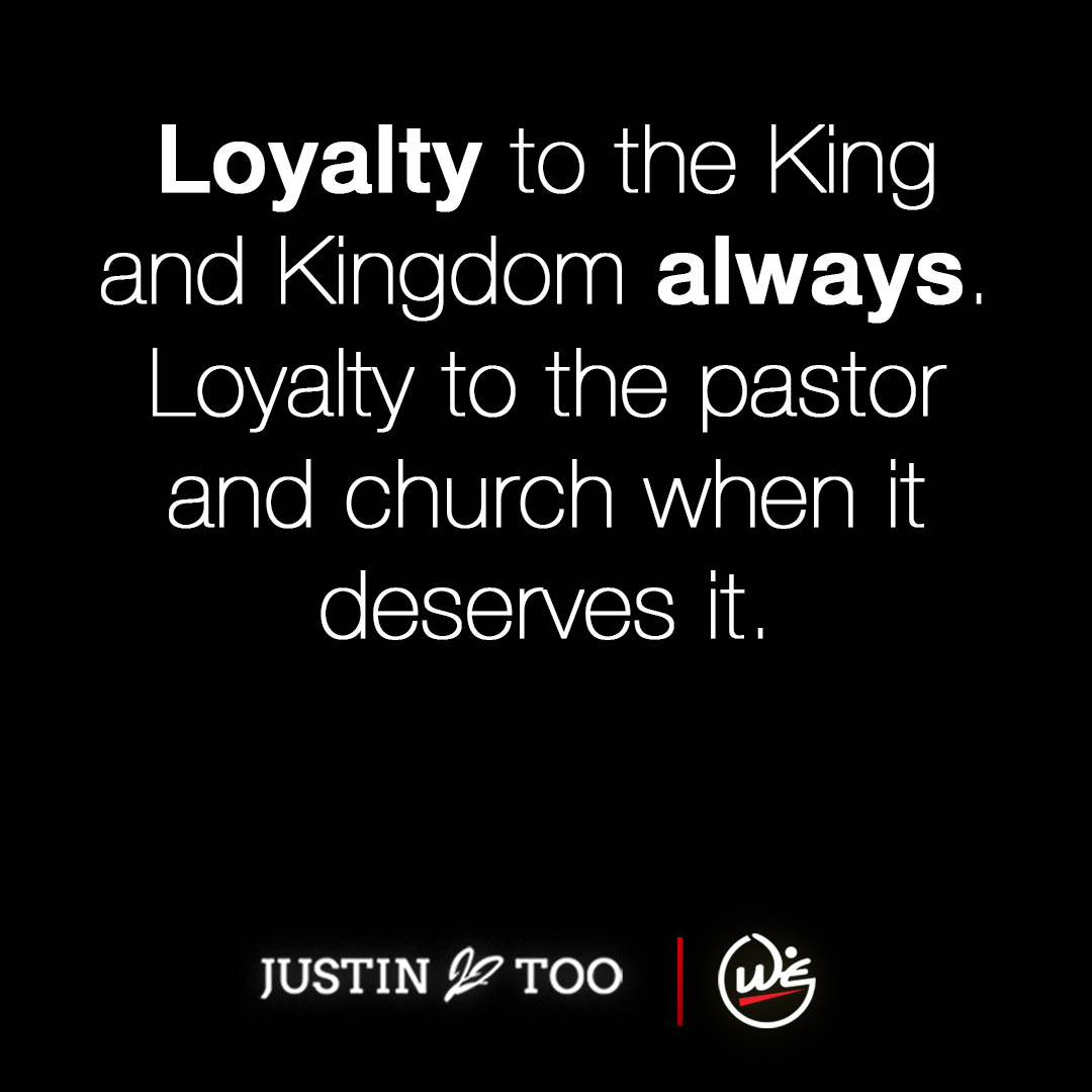 Quote by Justin Too on loyalty to the Kingdom