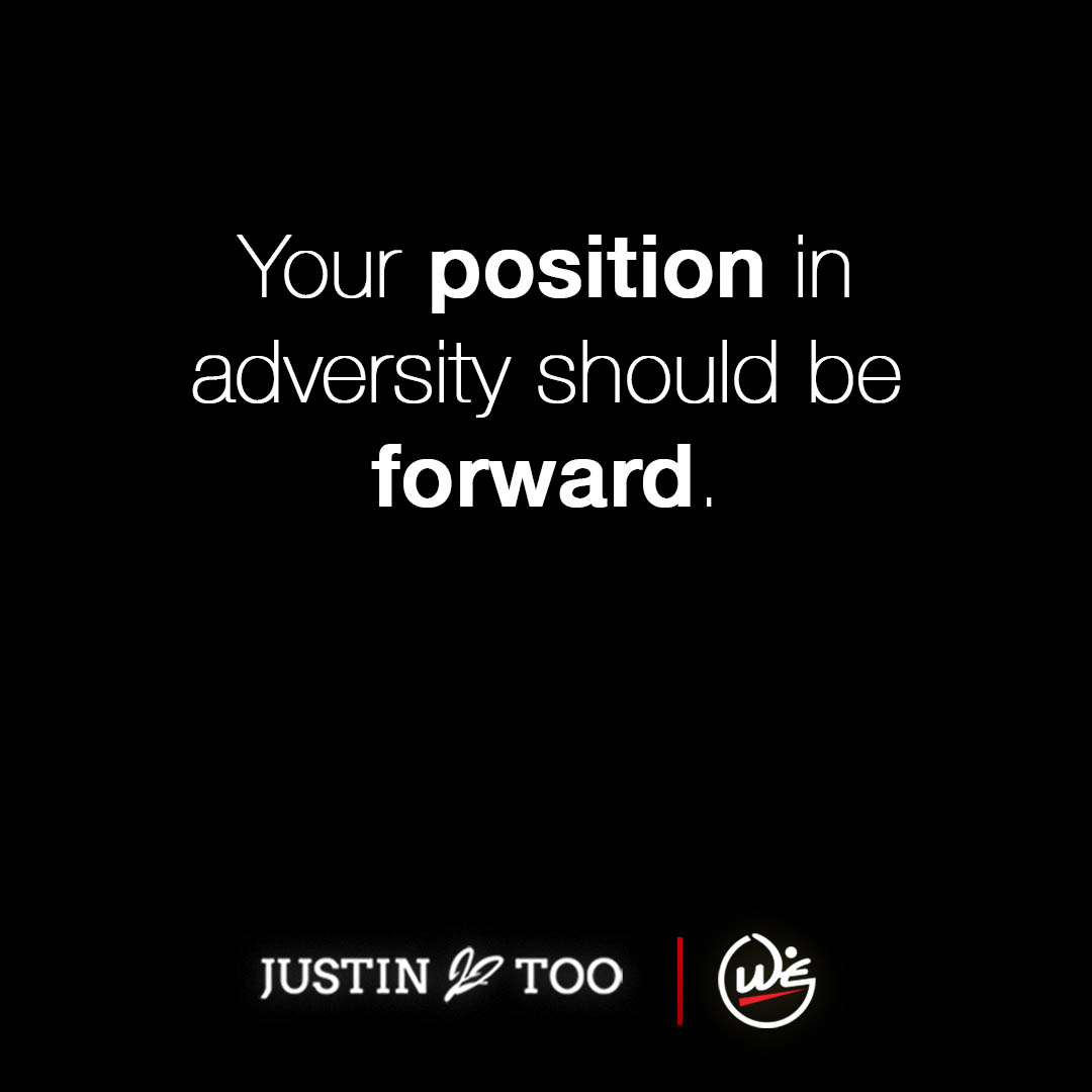 Quote by Justin Too on adversity